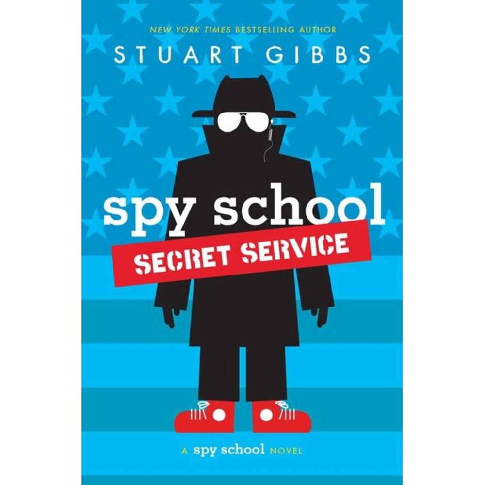 Spy School Secret Service -- Stuart Gibbs